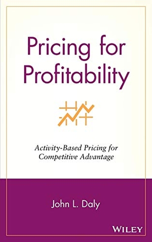 Daly. Pricing for Profitability. John Wiley & Sons, 2001.