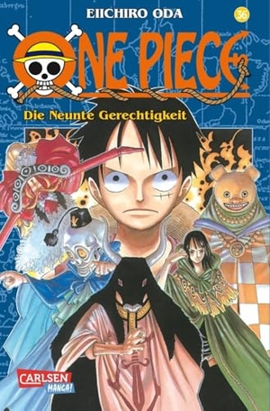 Oda, Eiichiro. One Piece 36. Die neunte Gerechtigkeit. Carlsen Verlag GmbH, 2005.