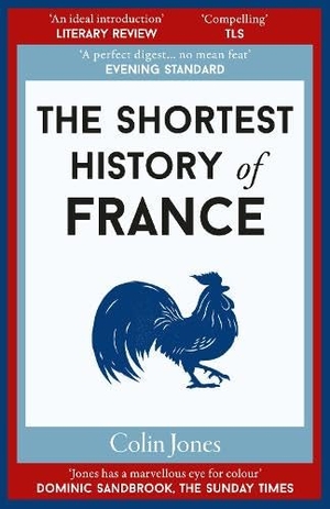 Jones, Colin. The Shortest History of France. Old Street Publishing, 2026.