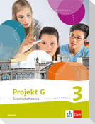 Projekt G Gesellschaftslehre 3. Schulbuch Klasse 9/10. Ausgabe Hessen