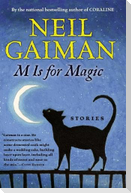 M is for Magic