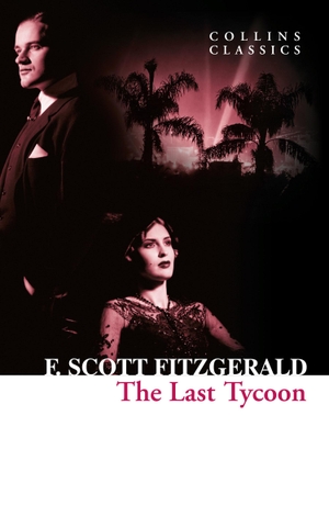 Scott Fitzgerald, F.. The Last Tycoon. HarperCollins Publishers, 2014.