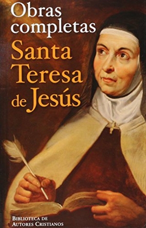 Teresa de Jesús, Santa. Obras completas de Santa Teresa de Jesús. Biblioteca Autores Cristianos, 2003.