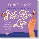 Louise Hay's Affirmations for a Stress-Free Life