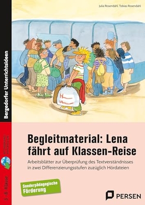 Rosendahl, Julia / Tobias Rosendahl. Lena fährt auf Klassen-Reise. Begleitmaterial: - Arbeitsblätter zur Überprüfung des Textverständnis ses in zwei Differenzierungsstufen. Persen Verlag i.d. AAP, 2025.