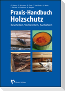 Praxis-Handbuch Holzschutz