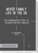 Mixed Family Life in the UK