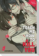 Teach me how to Kill you 1