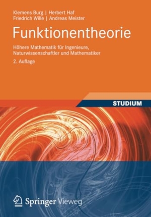 Burg, Klemens / Meister, Andreas et al. Funktionentheorie - Höhere Mathematik für Ingenieure, Naturwissenschaftler und Mathematiker. Springer Fachmedien Wiesbaden, 2012.