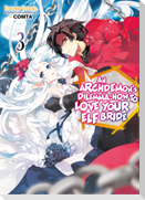 An Archdemon's Dilemma: How to Love Your Elf Bride: Volume 3 (Light Novel)