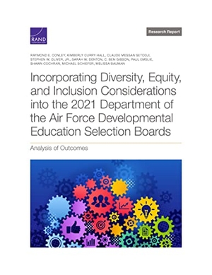 Conley, Raymond E / Bauman, Melissa et al. Incorporating Diversity, Equity, and Inclusion Considerations Into the 2021 Department of the Air Force Developmental Education Selection Boards - Analysis of Outcomes. RAND Corporation, 2023.