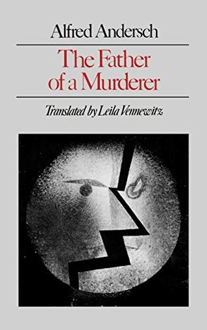Andersch, Alfred. The Father of a Murderer. WW Norton Client New Directions, 1994.