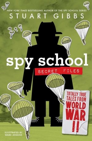 Gibbs, Stuart. Totally True Tales from World War II. Simon & Schuster Books for Young Readers, 2026.