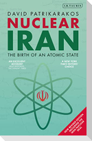 Nuclear Iran: The Birth of an Atomic State
