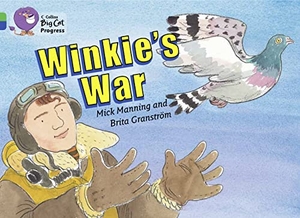 Granstrom, Brita / Mick Manning. Winkie's War - Band 05 Green/Band 16 Sapphire. HarperCollins Publishers, 2012.