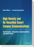 High-Density and De-Densified Smart Campus Communications