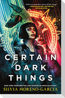 Certain Dark Things