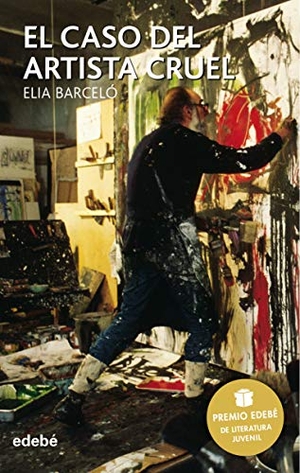 Barceló, Elia. El caso del artista cruel. Editorial Edebé, 2005.