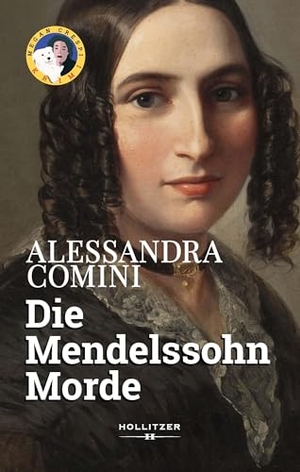 Comini, Alessandra. Die Mendelssohn Morde - Ein Megan Crespi-Krimi. Hollitzer Verlag, 2025.