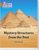 Mystery Structures from the Past