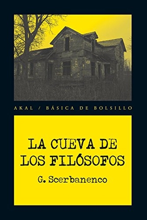 Scerbanenco, Giorgio. La cueva de los filósofos. Ediciones Akal, 2014.