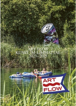 Doswald, Christoph / Nägeli, Esther et al. ART FLOW - Kunst im Limmattal 2023-2025. VfmK, 2026.