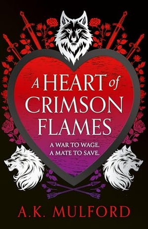 Mulford, A. K.. A Heart of Crimson Flames. HarperCollins Publishers, 2025.