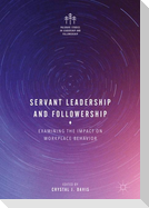 Servant Leadership and Followership