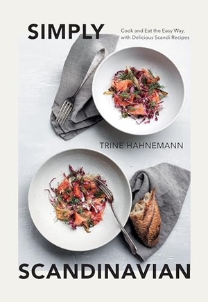 Hahnemann, Trine. Simply Scandinavian - Cook and Eat the Easy Way, with Simple and Satisfying Scandi Recipes. Hardie Grant London Ltd., 2023.