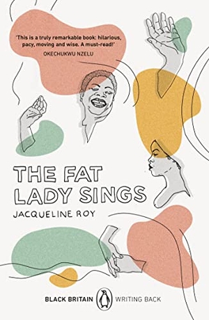 Roy, Jacqueline. The Fat Lady Sings - A collection of rediscovered works celebrating Black Britain curated by Booker Prize-winner Bernardine Evaristo. Penguin Books Ltd (UK), 2021.
