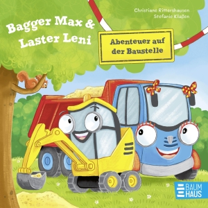 Rittershausen, Christiane. Bagger Max und Laster Leni - Abenteuer auf der Baustelle - Liebevolles Pappbilderbuch über Hilfsbereitschaft und Freundschaft ab 2 Jahren. Baumhaus Verlag GmbH, 2026.