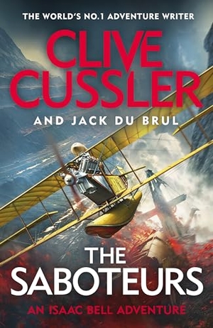 Cussler, Clive / Jack du Brul. The Saboteurs. Penguin Books Ltd, 2021.