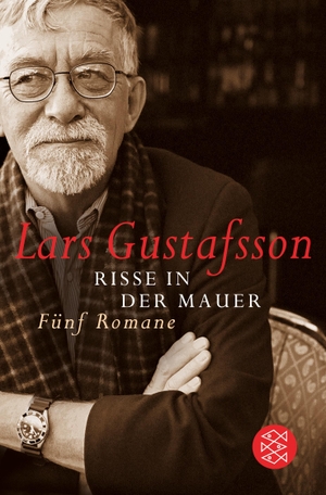 Gustafsson, Lars. Risse in der Mauer - Fünf Romane. S. Fischer Verlag, 2006.