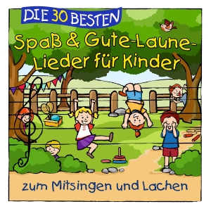 Die 30 besten Spaá & Gute-Laune-Lieder für Kinder. Universal Music Vertrieb - A Division of Universal Music GmbH, 2021.