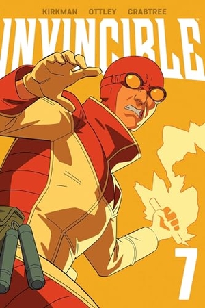 Kirkman, Robert. Invincible Volume 7 (New Edition). Image Comics, 2025.