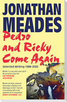 Pedro and Ricky Come Again