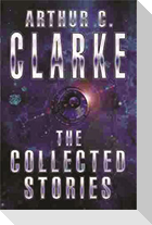 The Collected Stories Of Arthur C. Clarke