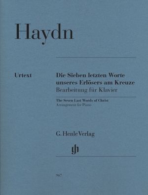 Haydn, Joseph. Haydn, Joseph - Die Sieben letzten Worte unseres Erlösers am Kreuze, Bearbeitung für Klavier - Instrumentation: Piano solo. Henle, G. Verlag, 2010.