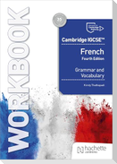 Cambridge IGCSE(TM) French Grammar and Vocabulary Workbook