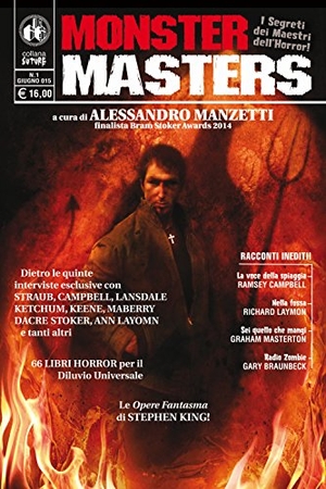 Campbell, Ramsey / Laymon, Richard et al. Monster masters. I segreti dei maestri dell'horror. Cut-Up Edizioni, 2017.