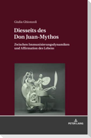 Diesseits des Don Juan-Mythos