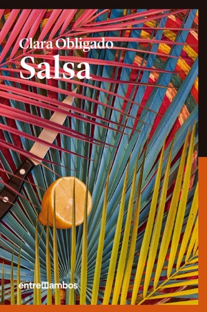 Obligado, Clara. Salsa. Entre Ambos, 2018.
