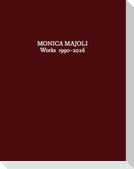 Monica Majoli. Works 1990 - 2026