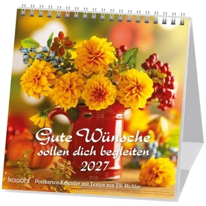 Michler, Elli. Gute Wünsche sollen dich begleiten 2027 - Elli Michler-Postkarten-Kalender. Kawohl Verlag GmbH, 2026.