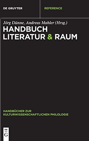 Mahler, Andreas / Jörg Dünne (Hrsg.). Handbuch Literatur & Raum. De Gruyter, 2015.