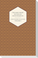 The Early Short Fiction of Edith Wharton - A Ten-Volume Collection - Volume 2