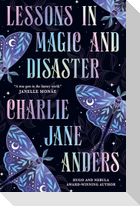 Lessons in Magic and Disaster
