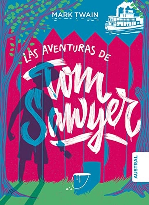Twain, Mark. Las Aventuras de Tom Sawyer / The Adventures of Tom Sawyer. Planeta Publishing Corp, 2022.