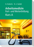 Kursbuch Arbeitsmedizin. Kurs A