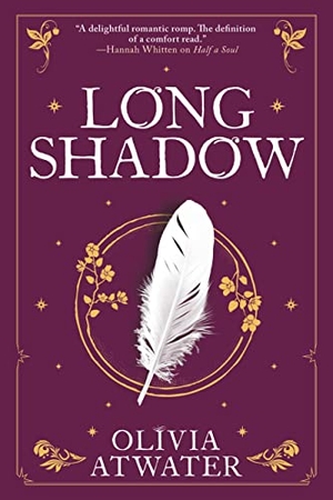Atwater, Olivia. Longshadow. Orbit, 2022.